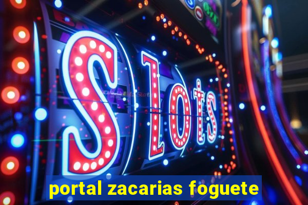 portal zacarias foguete